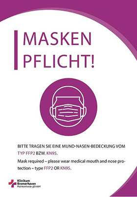 Plakat zur Pflicht, am Klinikum Bremerhaven-Reinkenheide eine Maske vom Typ FFP2 oder KN95 zu tragen Plakat zur Pflicht, am Klinikum Bremerhaven-Reinkenheide eine Maske vom Typ FFP2 oder KN95 zu tragen